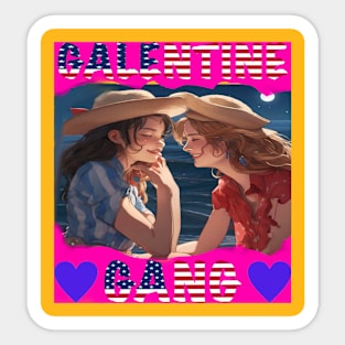 Galentine gang sweethearts Sticker